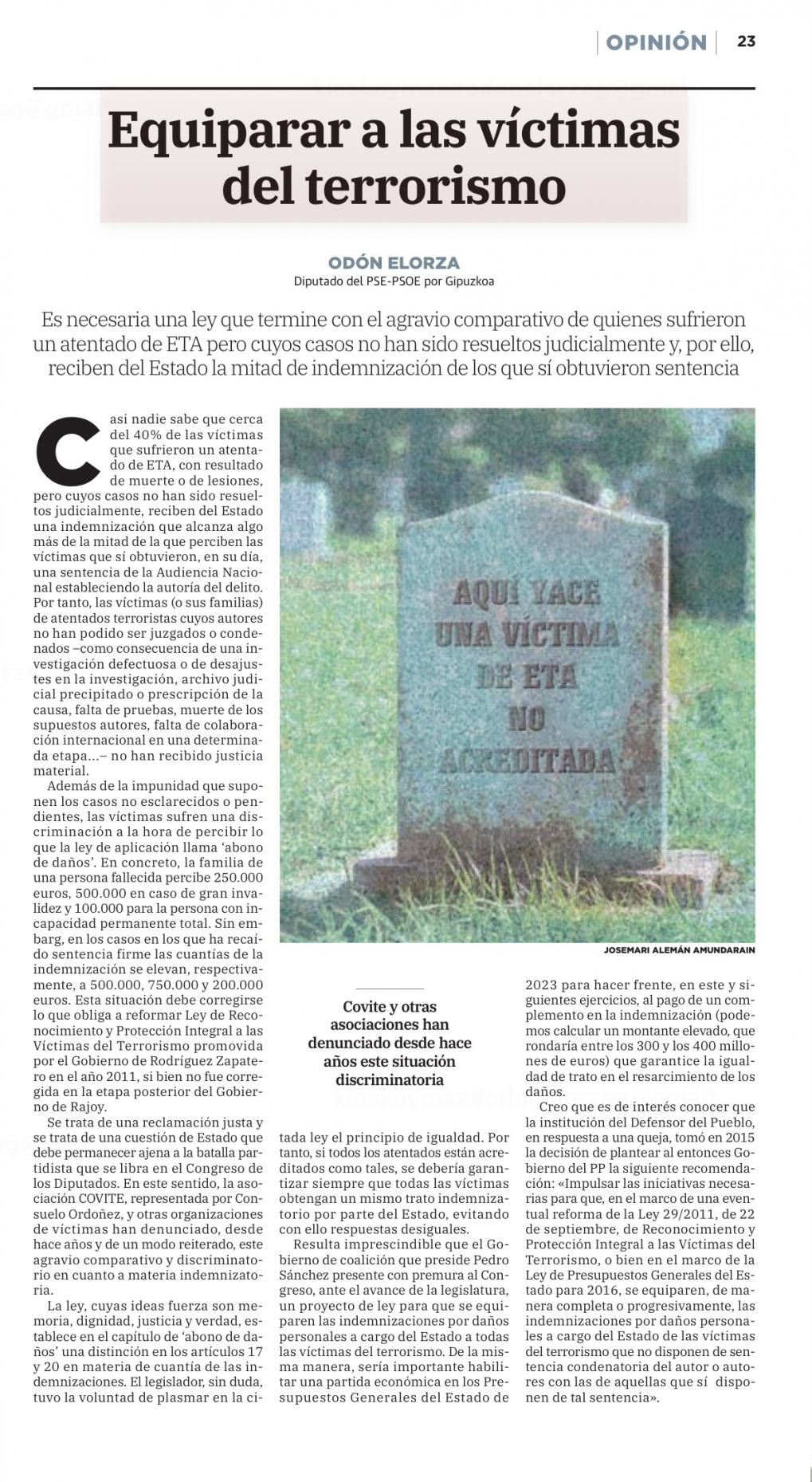Equiparar las indemnizaciones a las V&iacute;ctimas del terrorismo.
